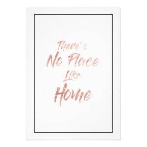 Rose Gold  - Theres No Place Like Home Quote Print